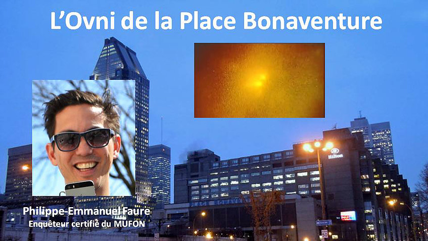 L'Ovni de la place Bonaventure, par Philippe-Emmanuel Faure, enquêteur certifié du MUFON